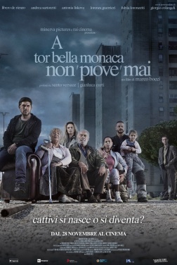 A Tor Bella Monaca Non Piove Mai (2019)