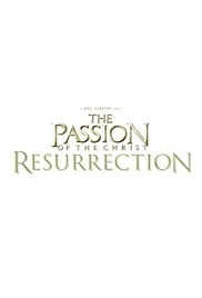 La passione di Cristo: Resurrezione (2021)